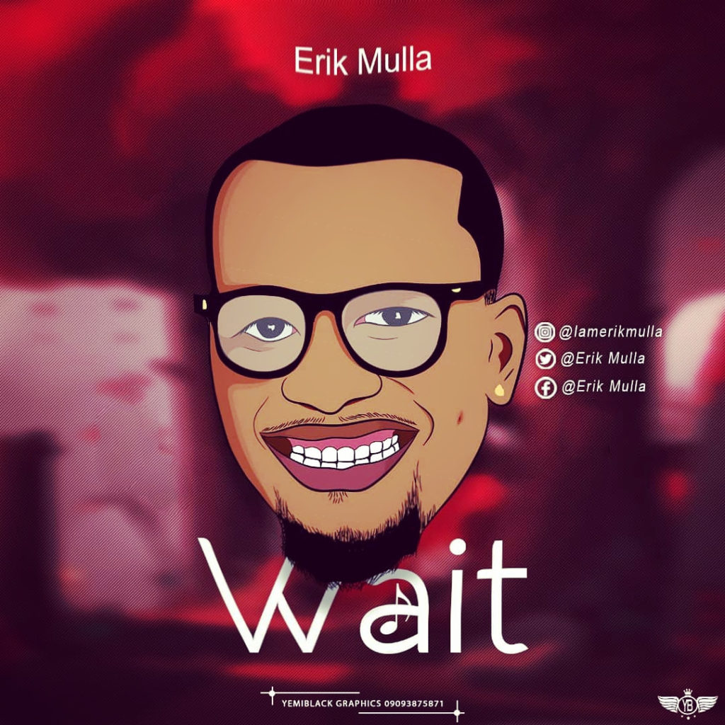 [Music] Eric Mulla - Wait - Bonezworld