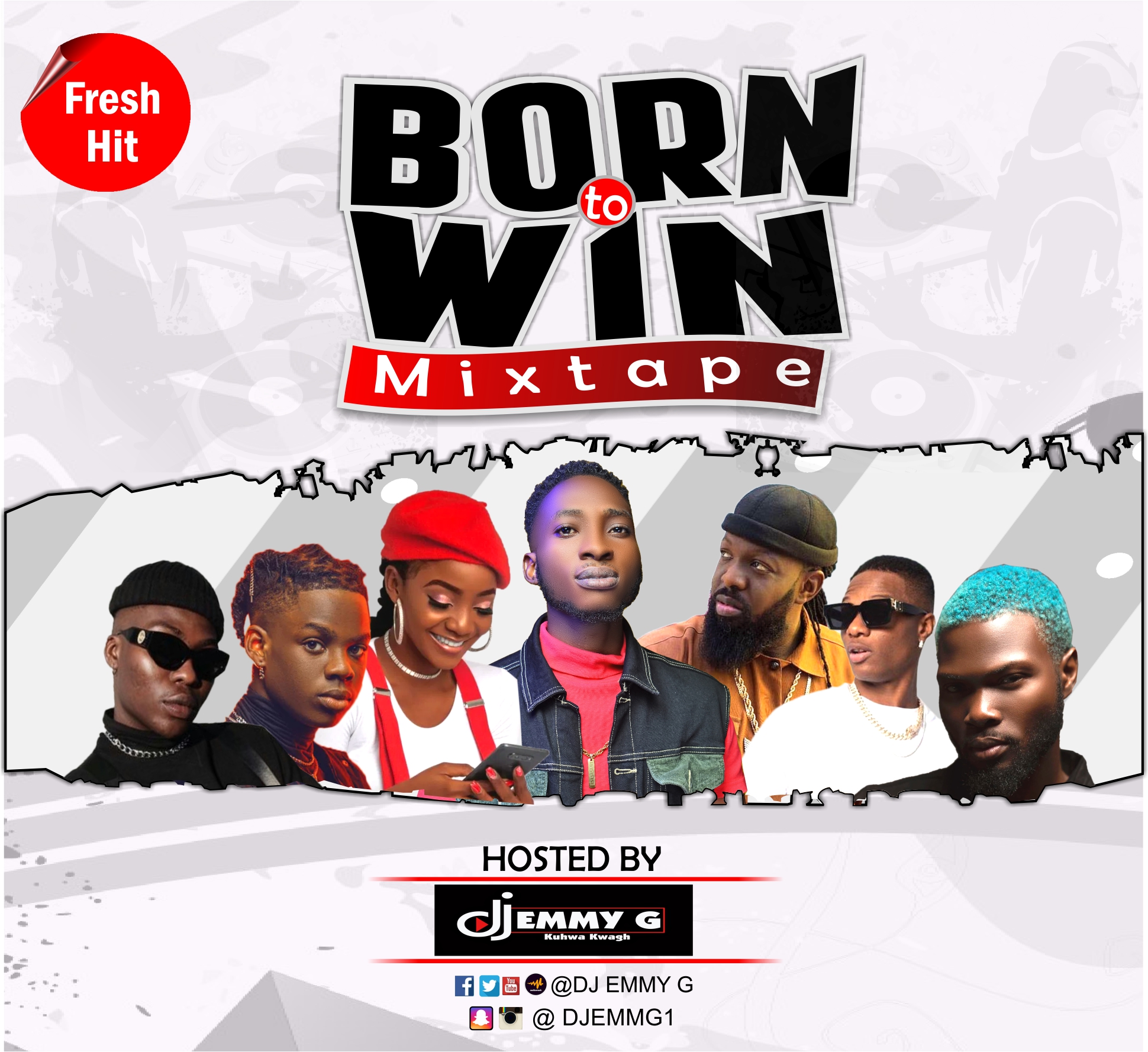 DJ Emmy G - Born To Win Mixtape