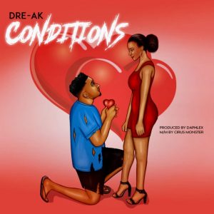 Dre AK – Conditions 