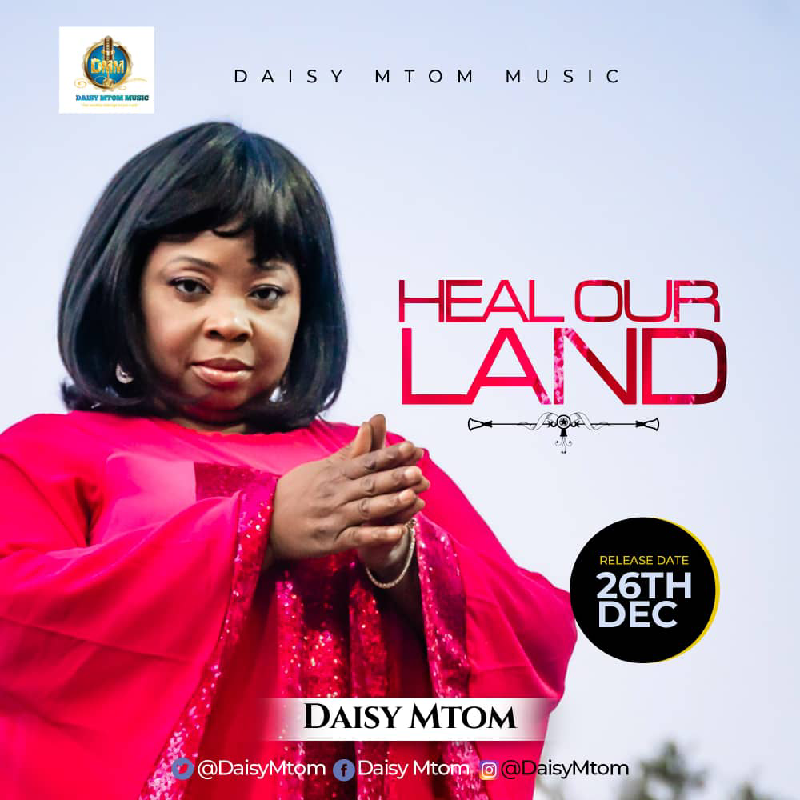 Daisy Mtom - Heal Our Land