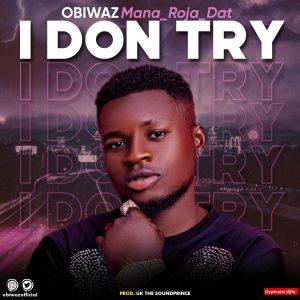 Obiwaz - I Don Try