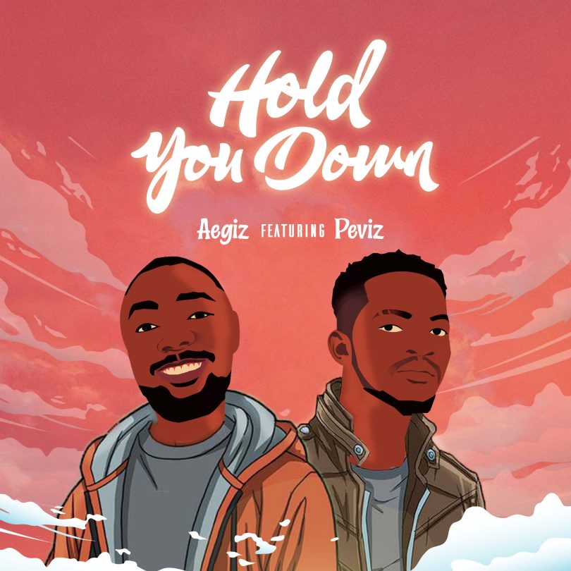 Aegizbillz teamed up with Peviz and Joe Waxy to release a hit titled "Hold you down"