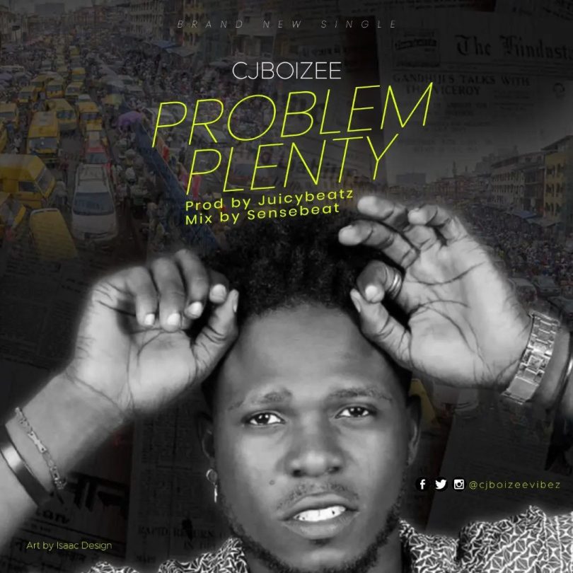 Cj Boizee - Problem Plenty